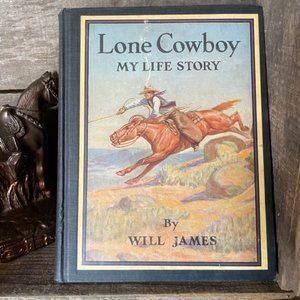 Vintage Hardcover Collectible Book “Lone Cowboy”  My Life Story Will James 1942